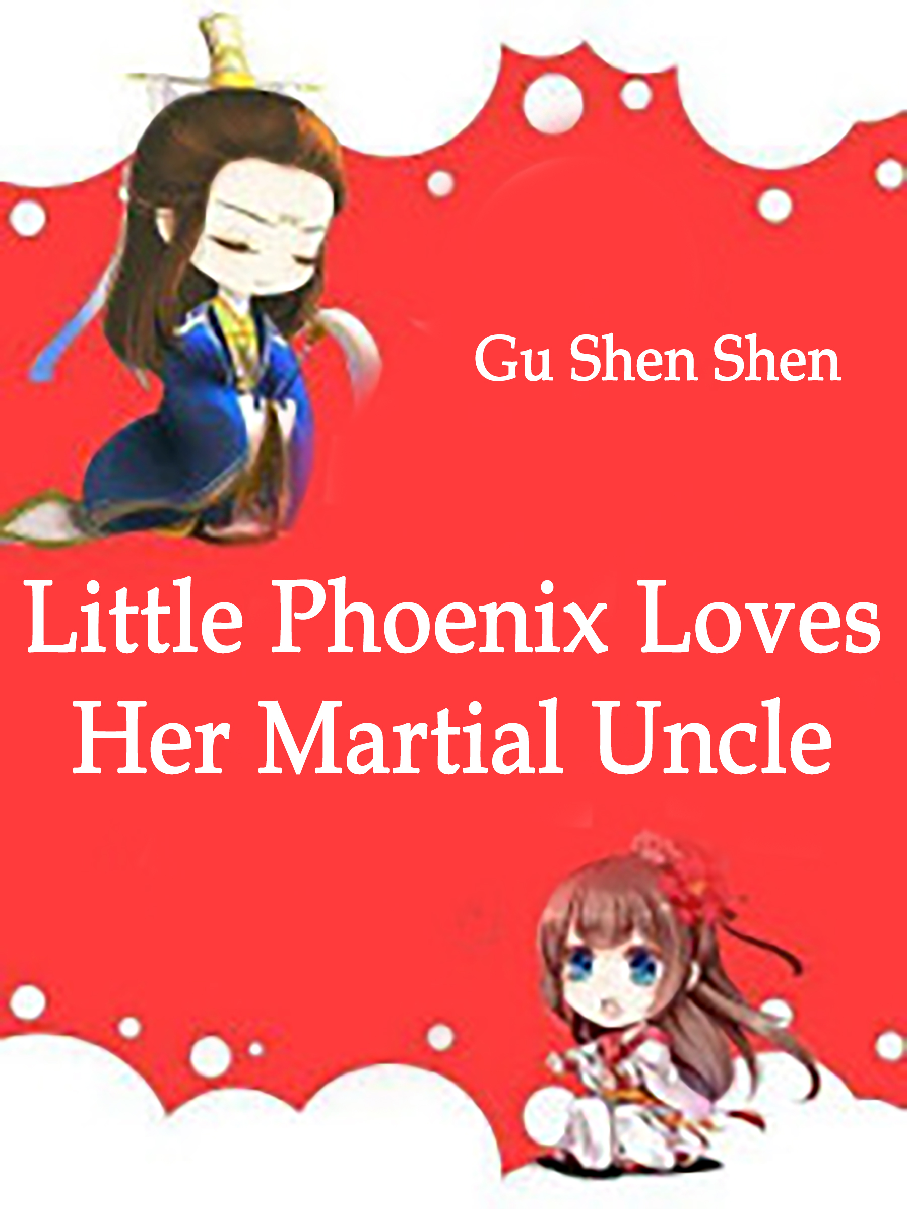 Little Phoenix Loves Her Martial Uncle Novel Full Story Book BabelNovel